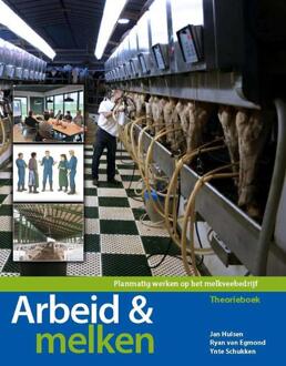 Arbeid & Melken - Jan Hulsen