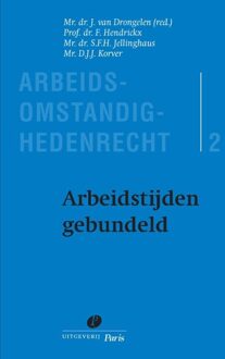 Arbeidsomstandighedenrecht / 2: Arbeidstijden gebundeld - eBook F. Hendrickx (9490962503)