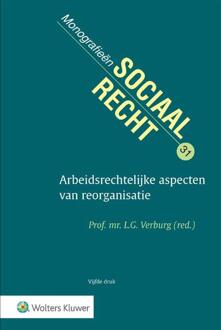 Arbeidsrechtelijke Aspecten Van Reorganisatie