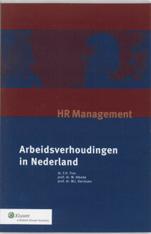 Arbeidsverhoudingen in Nederland - Boek F.H. Tros (901303473X)