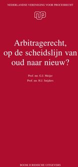 Arbitragerecht, op de scheidslijn van oud naar nieuw? - eBook G.J. Meijer (9462743762)