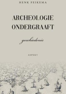 Archeologie Ondergraaft Geschiedenis