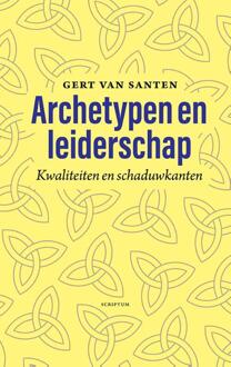 Archetypen en leiderschap -  Gert van Santen (ISBN: 9789463192927)
