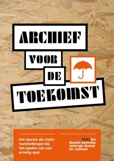 Archief voor de toekomst - eBook Bas Veldhuizen (9491992074)