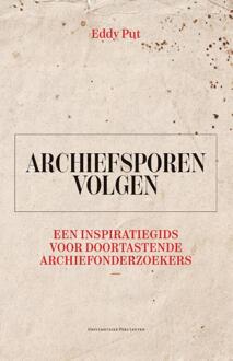 Archiefsporen volgen -  Eddy Put (ISBN: 9789462704602)