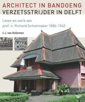 Architect in Bandoeng, verzetsstrijder in Delft