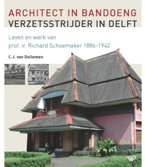 Architect in Bandoeng, verzetsstrijder in Delft