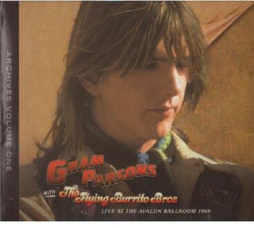 Archive 1 - Live At The Avalon Ballroom 69 - Gram Parsons