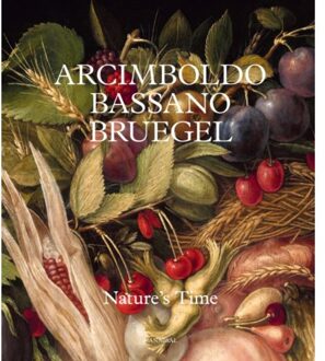 Arcimboldo, Bassano, Bruegel - Francesca Del Torre Scheuch