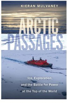 Arctic Passages - Kieran Mulvaney