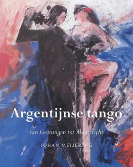 Argentijnse tango - Boek Johan Meijering (9089547908)