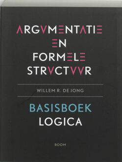 Argumentatie en formele structuur - Boek W.R. de Jong (9085060672)