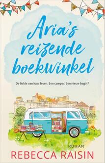 Aria's reizende boekwinkel -  Rebecca Raisin (ISBN: 9789402717532)