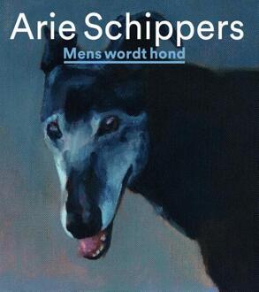 Arie Schippers-Mens wordt hond - (ISBN:9789462622302)