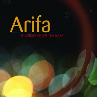 Arifa & Voices From The East - Arifa & Voices From The East