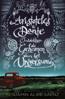 Aristoteles & Dante ontdekken de geheimen van het universum - eBook Benjamin Alire Sáenz (9463490132)