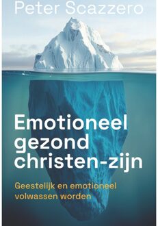 Ark Media Emotioneel gezond christen-zijn - Peter Scazzero - ebook