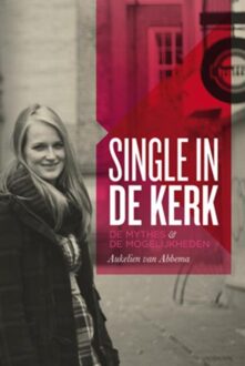 Ark Media Single in de kerk - eBook Aukelien van Abbema (9033835088)