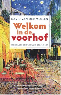 Ark Media Welkom in de voorhof - David van der Meulen - ebook