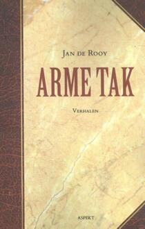 Arme Tak - Boek Jan de Rooy (946338247X)