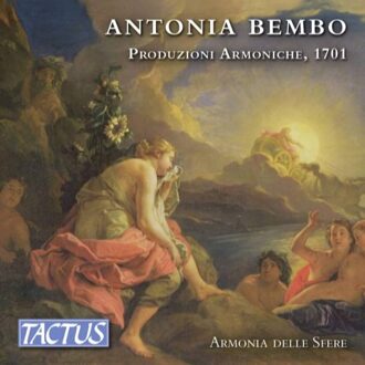 Armonia delle Sfere - Antonia Bembo: Produzioni Armoniche, 1701 CD