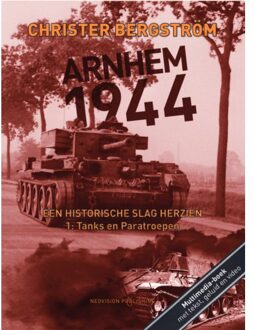 Arnhem 1944, een historische slag herzien