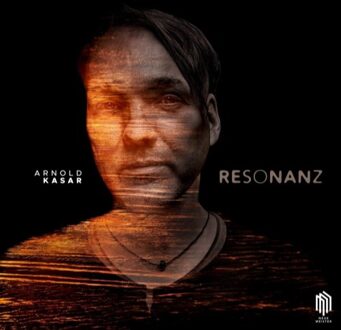 Arnold Kasar - Kasar: Resonanz/CD