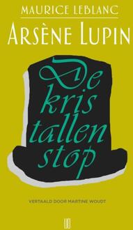 Arsène Lupin: De Kristallen Stop - Arsène Lupin - Maurice Leblanc