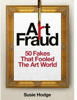 Art Fraud - Susie Hodge