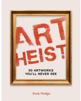 Art Heist - Susie Hodge