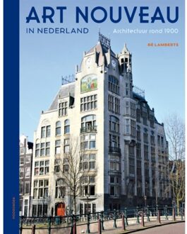 Art Nouveau in Nederland - (ISBN:9789056156893)