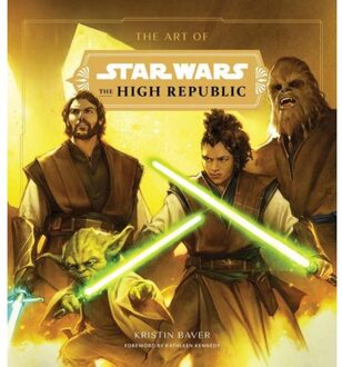 Art Of Star Wars: The High Republic : (Volume One) - Kristin Baver
