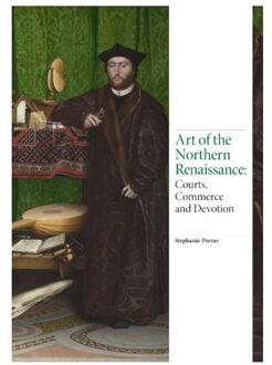 Art of the Northern Renaissance - Boek Stephanie Porras (1786271656)