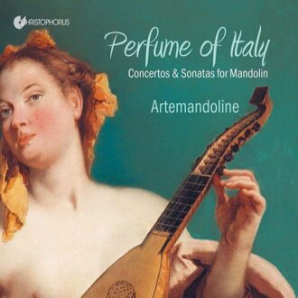 Artemandoline - Perfume of Italy. Concertos & Sonatas for Mandolin CD