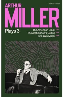 Arthur Miller Plays 3 - Arthur Miller