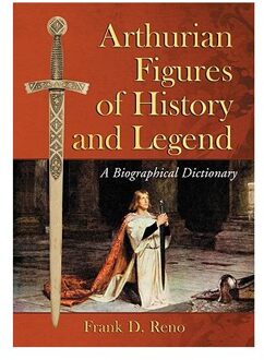 Arthurian Figures of History and Legend