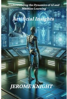 Artificial Insights - Jerome Knight