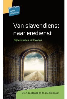 Artios Bijbelstudies  -   Van slavendienst naar eredienst