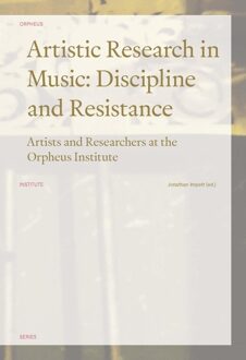 Artistic Research in Music: Discipline and Resistance - eBook Universitaire Pers Leuven (9461662327)