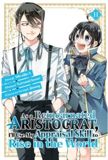 As A Reincarnated Aristocrat, I'Ll Use My Appraisal Skill To Rise In The World 11 (Manga) - Inoue, Natsumi