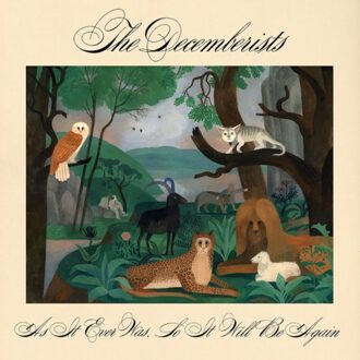 As It Ever Was, So It Will Be Again - The Decemberists