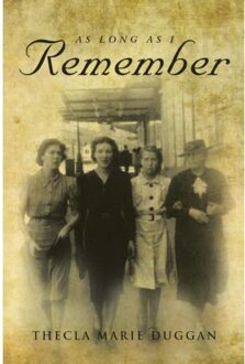 As Long As I Remember - Thecla Marie Duggan