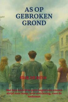 As op gebroken grond -  Erik de Reus (ISBN: 9789465310947)