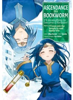 Ascendance Of A Bookworm (Manga) Part 2 Volume 8 - Ascendance Of A Bookworm (Manga): Part 2 - Miya Kazuki