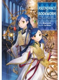 Ascendance Of A Bookworm: Part 5 Volume 7 (Light Novel) - Ascendance Of A Bookworm (Light Novel) - Miya Kazuki