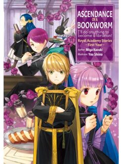 Ascendance Of A Bookworm: Royal Academy Stories - First Year - Ascendance Of A Bookworm (Light - Miya Kazuki
