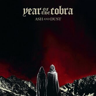 Ash And Dust - Year Of The Cobra