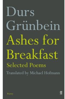 Ashes For Breakfast - Durs Grunbein