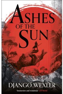Ashes Of The Sun - Burningblade And Silvereye - Django Wexler