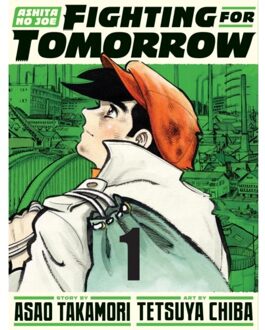 Ashita No Joe: Fighting For Tomorrow 1 - Ashita No Joe: Fighting For Tomorrow - Asao Takamori